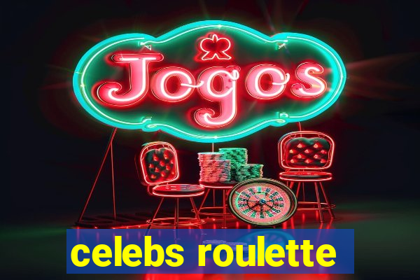 celebs roulette